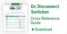 Dc Disconnect Switch Cross Reference Guide